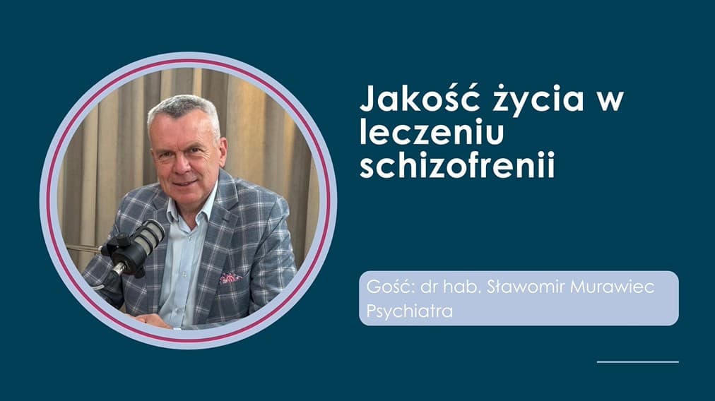 Ścieżka leczenia pacjenta ze schizofrenią - cykl podcastów o schizofrenii